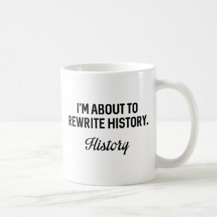Taza De Café Reescribir la Historia