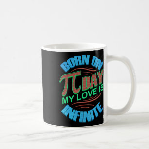 Taza De Café Regalo De Cumpleaños Del Día Del Pi Nacido El Día