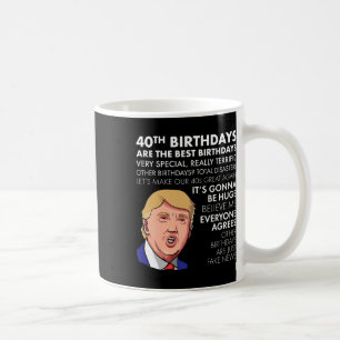 Taza De Café Regalo de cumpleaños Gracioso Trump Cita Camisa Pa