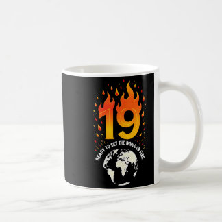 Taza De Café Regalo de cumpleaños número 19_ Listo para prender