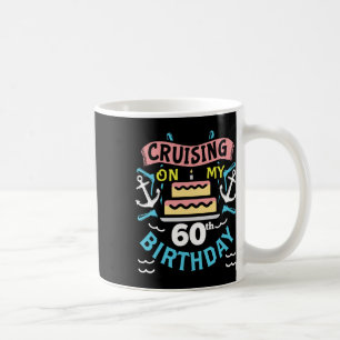 Taza De Café Regalo de cumpleaños número 60 crucero vacaciones