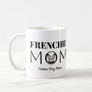 Taza De Café Regalo de cumpleaños para mamá FRENCHIE, mamá de p