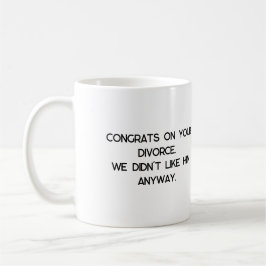 Taza De Café Regalo de divorcio
