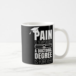 Taza De Café Regalo de graduación de doctorado divertido doctor