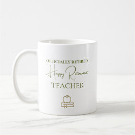 Taza De Café Regalo de Jubilación para Maestros Oficialmente Re