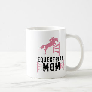 Taza De Café Regalo De Mamá Ecuestre De Guay Para Horse Show Sa