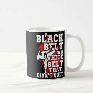 Taza De Café Regalo de Taekwando Hasta que el Cinturón se Vuelv