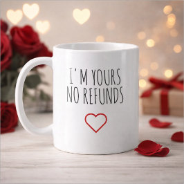 Taza De Café Regalo del Día de San Valentín Soy Tuyo Sin Devolu