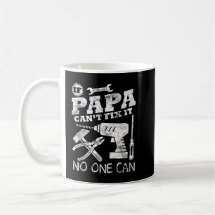 Taza De Café Regalo del Día del Padres si papá no puede arregla