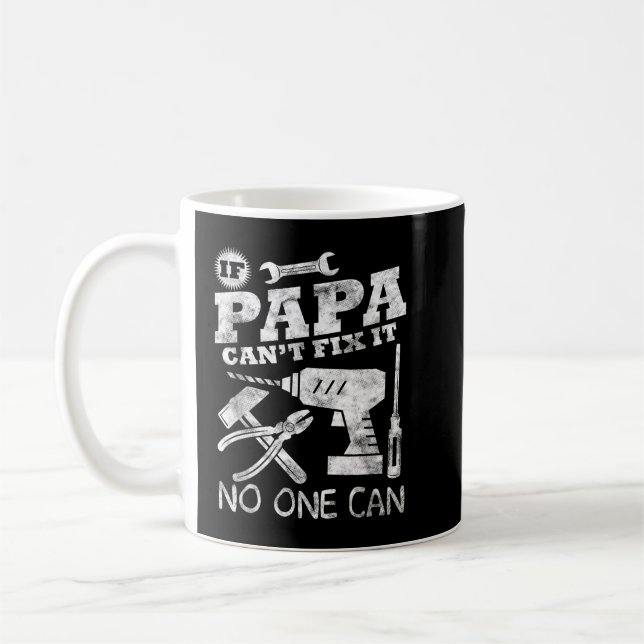 Taza De Café Regalo del Día del Padres si papá no puede arregla (Izquierda)