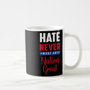 Taza De Café Regalo demócrata anti Trump Odio nunca hizo grande