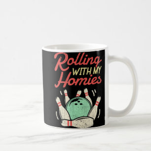 Taza De Café Regalo divertido con mi Homies Bowling Bowlers