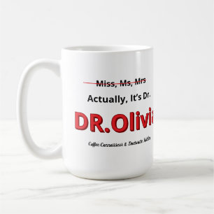 Taza De Café Regalo divertido de doctorado para madre con docto