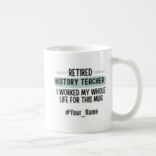 Taza De Café Regalo divertido de jubilación para profesor de hi