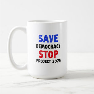 Taza De Café Regalo electoral de Save Democracy Stop Project 20