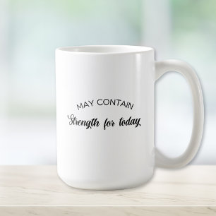 Taza De Café Regalo Inspirador Puede Contener Fuerza para Hoy