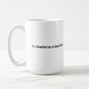 Taza De Café Regalo para Amantes de Libros - "Hermoso Día para