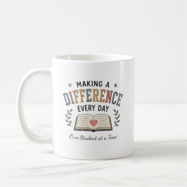 Taza De Café Regalo para maestros que hacen la diferencia cada