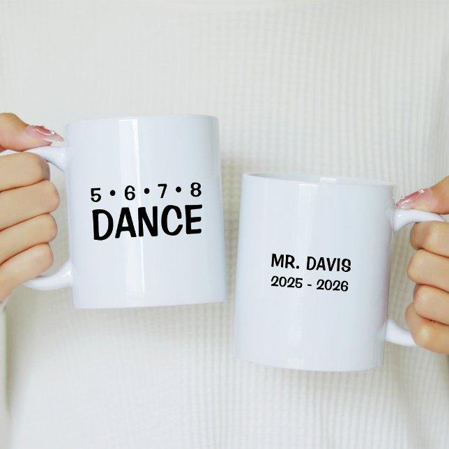 Taza De Café Regalo para profesor de baile 5 6 7 8 Dance (Subido por el creador)