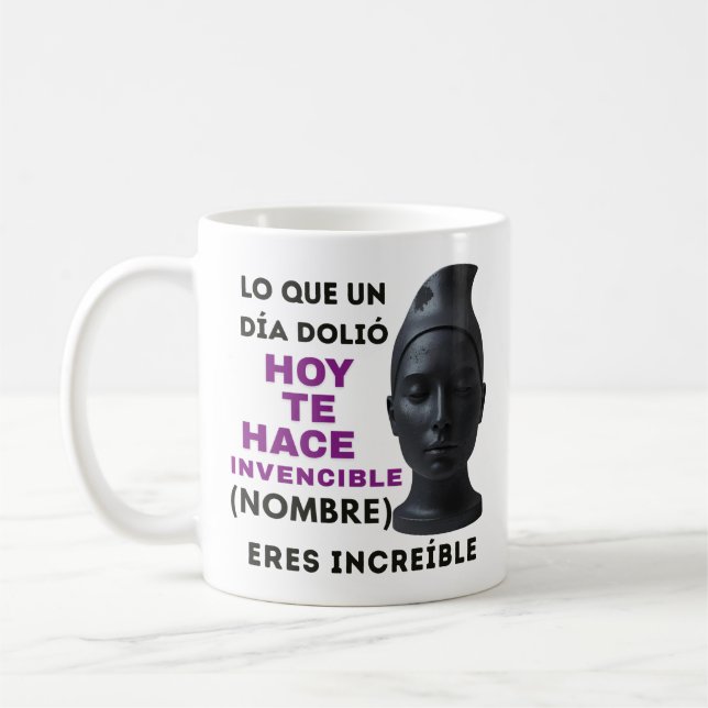 TAZA DE CAFÉ REGALO PERSONALIZADO(NOMBRE)ERES INVENCIBLE (Izquierda)
