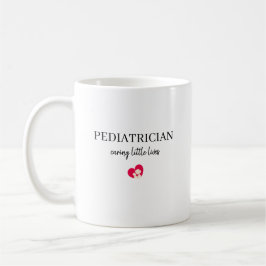 Taza De Café Regalo personalizado para pediatra que cuida peque