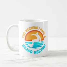 Taza De Café Regalo Surfista - Tengo Una Reunión De Mesa