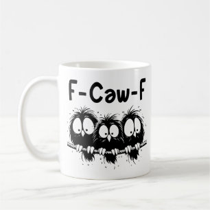 Taza De Café Regalos de citas divertidas de pájaros F-Caw-F 