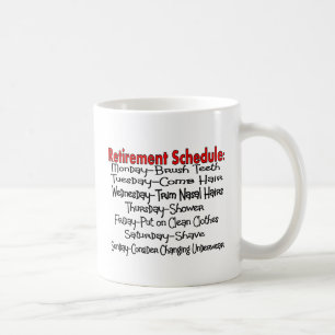 Taza De Café "Regalos divertidos del horario del retiro"
