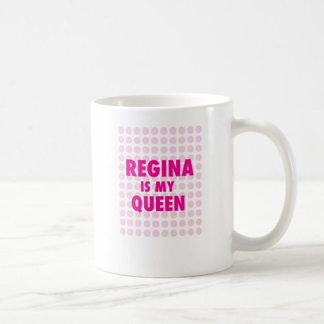 Taza De Café Regina es mi reina