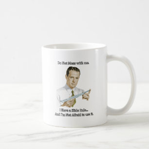 Taza De Café regla de diapositiva - no ensucie conmigo