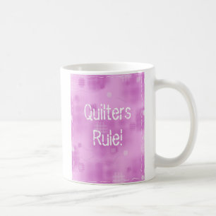 Taza De Café ¡Regla de Quilters!