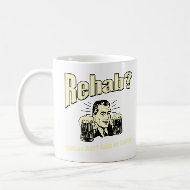 Taza De Café Rehab: Mamá no surgió (Izquierda)