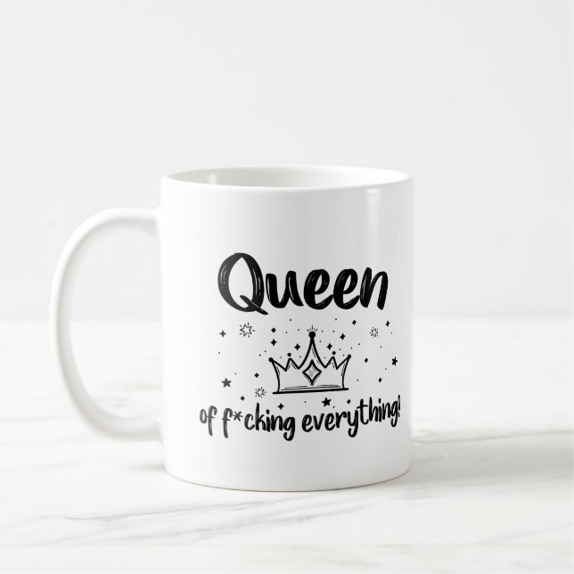 Taza De Café ¡Reina de mierda de todo! (Izquierda)