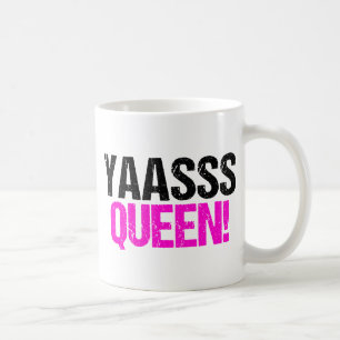 Taza De Café Reina de Yaasss