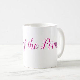 Taza De Café Reina del Perm - perfecto para peluqueros