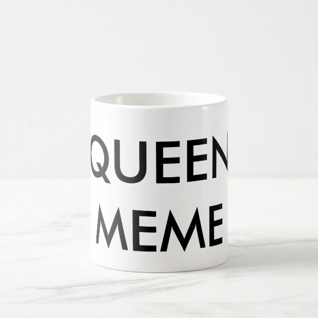 Taza De Café Reina Meme (Centro)