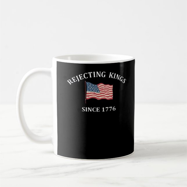 Taza De Café Rejecting Kings Since 1776 Classic Style (Izquierda)