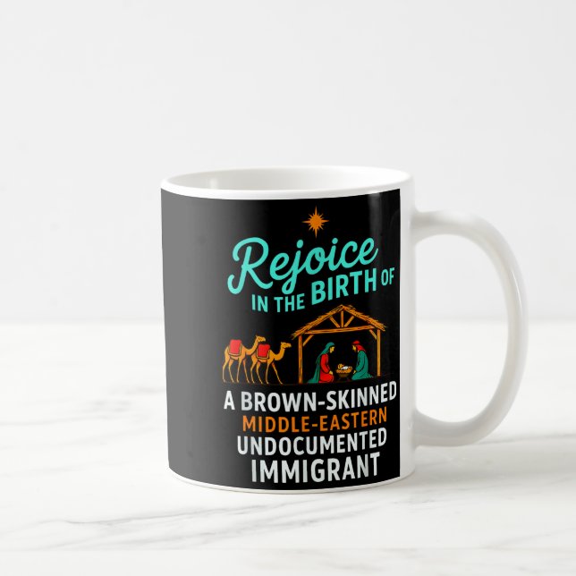 Taza De Café Rejoice In The Birth Of A Brown Skinned Christian  (Derecha)