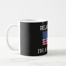 Taza de café Relájate Gringo Soy Ciudadano Estadou