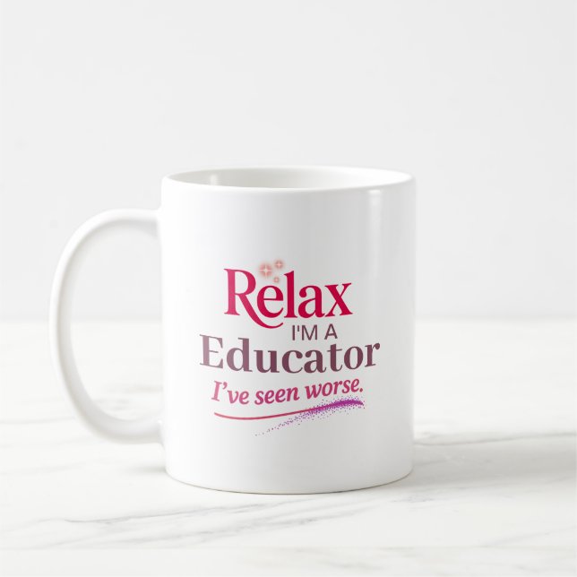 Taza De Café Relájate, soy una educadora (Izquierda)
