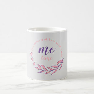 Taza De Café Relájate y haz una cita de mi tiempo