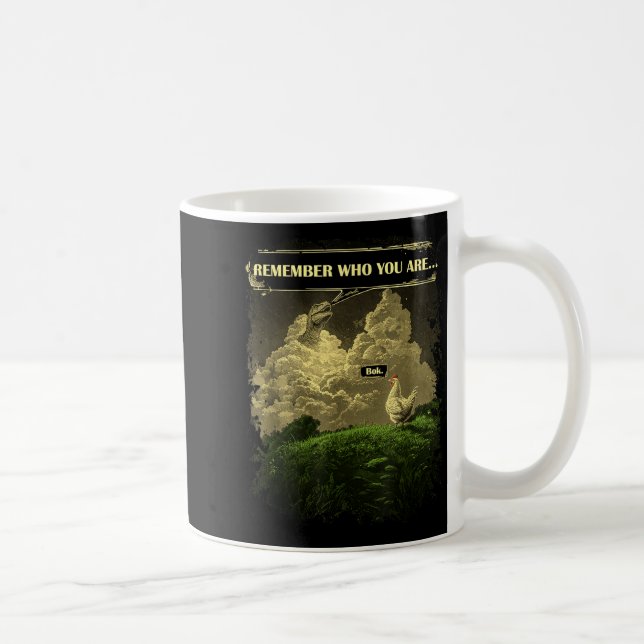 Taza De Café Remember Who You Are Funny Chicken Dinosaur Evolut (Derecha)