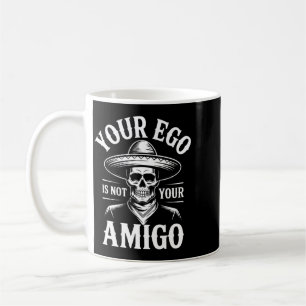 Taza De Café Rendimiento Vintage Occidental Mens Ego Is Not Ami