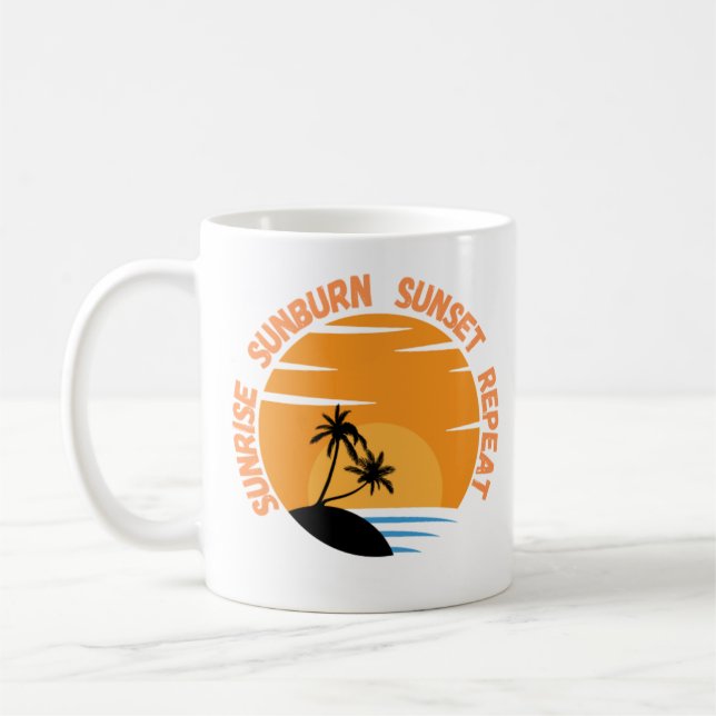 Taza De Café Repetir Sunrise Sunburn Sunset (Izquierda)