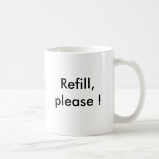 Taza De Café ¡Repuesto, por favor!