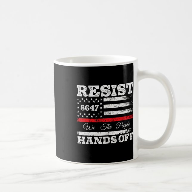 Taza De Café Resist Hands Off 86 47 Ee.Uu. Bandera Estadouniden (Derecha)