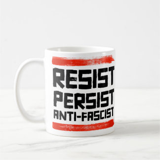 TAZA DE CAFÉ RESISTIR A PERSISTIR ANTIFASCISTA