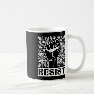 Taza De Café Resistir Floral Protesta Política Mujeres Fuertes