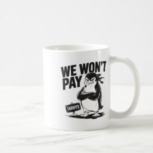 Taza De Café Resistir la injusticia política divertida pingüino