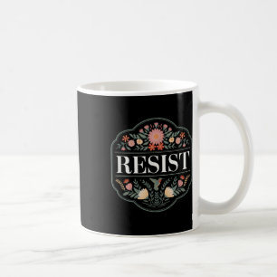 Taza De Café Resistir la protesta floral contra Trump _2